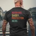 Husband Daddy Protector Hero Father's Day For Dad Mens Back Print T-shirt Gifts for Old Men