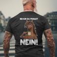 Ich Bevor Du Fragst Nein German Language T-Shirt mit Rückendruck Geschenke für alte Männer