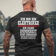 Ich Bin Ein Elektroriker Ich Kann Dummheit Nicht Reparieren T-Shirt mit Rückendruck Geschenke für alte Männer