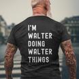 Ich Bin Walter Dinge Tut Ich Bin Walter Black T-Shirt mit Rückendruck Geschenke für alte Männer