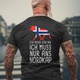 Ich Muss Gar Nix Ich Muss Nur Ans Nordkap Norwegian T-Shirt mit Rückendruck Geschenke für alte Männer