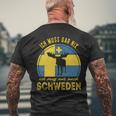 Ich Muss Gar Nix Ich Muss Nur Nach Sweden Long-Sleeved T-Shirt mit Rückendruck Geschenke für alte Männer