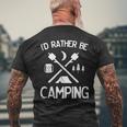 I'd Rather Be Camping For Campers Hikers Outdoor Lovers Men's T-shirt Back Print Gifts for Old Men