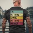 I'm Atticus Doing Atticus Things Personalized Quote Men's T-shirt Back Print Gifts for Old Men