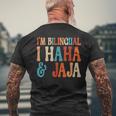 I’M Bilingual Haha And Jaja Spanish Heritage Month Teacher Men's T-shirt Back Print Gifts for Old Men