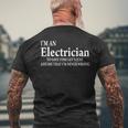 I'm A Electrician Job Title Saying Quote Gif Men's T-shirt Back Print Gifts for Old Men