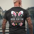I'm Just Here For The Chocolate Cute Bunny Easter Men's T-shirt Back Print Gifts for Old Men