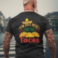 I'm Just Here For The Tacos Food Mexican Food Men's T-shirt Back Print Gifts for Old Men