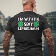 I'm With The Sexy Leprechaun St Patrick's Day Clover Men's T-shirt Back Print Gifts for Old Men