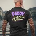 Issues Gay Daddy Men's T-shirt Back Print Gifts for Old Men