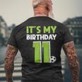 It's My 11Th Birthday Boys Soccer 11 Years Old Men's T-shirt Back Print Gifts for Old Men