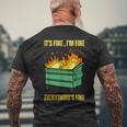It's Fine I'm Fine Everything Is Fine Lil Dumpster Fire Men's T-shirt Back Print Gifts for Old Men