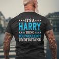 It's A Harry Thing Surname Team Family Last Name Harry Men's T-shirt Back Print Gifts for Old Men