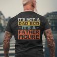 Its Not A Dad Bod Its A Father Figure Fathers Day Joke Men's T-shirt Back Print Gifts for Old Men