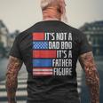 It's Not A Dad Bod 4Th Of July Fathers Day Daddy Men's T-shirt Back Print Gifts for Old Men
