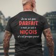 Je Ne Suis Pas Parfait Mais Je Suis Niçois Et C'est Presque T-shirt imprimé au dos Cadeaux pour les vieillards