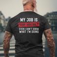 My Job Is Top Secret Even I Don't Know What I'm Doing Men's T-shirt Back Print Gifts for Old Men