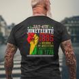 Juneteenth 1865 July 4Th Because My Ancestors Werent Free Mens Back Print T-shirt Gifts for Old Men