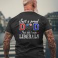 Just A Proud Dad That Didn't Raise Liberals Father's Day Mens Back Print T-shirt Gifts for Old Men