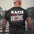 Kacie Is Awesome Family Friend Name Men's T-shirt Back Print Gifts for Old Men