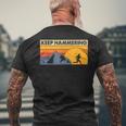 Keep Hammering Hiking Mountain Trail Running Men's T-shirt Back Print Gifts for Old Men