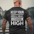 Keep Your Heels Head And Standards High2 Men's T-shirt Back Print Gifts for Old Men