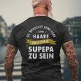 Keine Haare Aber Ein Super Papa T-Shirt mit Rückendruck Geschenke für alte Männer