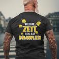 Keine Zeit Bin Am Brawlen Kein Zeit Bin Am Brawlen T-Shirt mit Rückendruck Geschenke für alte Männer