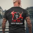I Like To Kick Stretch And Kick I'm 50 Fifty Years Old Men's T-shirt Back Print Gifts for Old Men