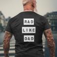 Kids Rad Like Dad Be Like Dad Series Mens Back Print T-shirt Gifts for Old Men