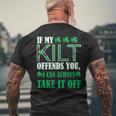 If My Kilt Offends You St Patrick's Day Men's T-shirt Back Print Gifts for Old Men