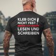 Klimakleber Schwarzes Kurzärmliges Herren-T-Kurzärmliges Herren-T-Shirt Kleb Dich Nicht Fest - Lern Lesen & Schreiben Geschenke für alte Männer