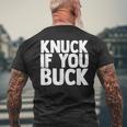 Knuck If You Buck Men's T-shirt Back Print Gifts for Old Men