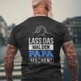 Lass Das Mal Den Papa Machen Hooded Jacket T-Shirt mit Rückendruck Geschenke für alte Männer