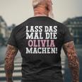 Lass Das Mal Die Olivia Machen Saying Name Olivia T-Shirt mit Rückendruck Geschenke für alte Männer