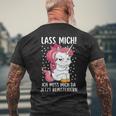 Lass Mich Ich Muss Mich Da Jetzt Reinsteiger Unicorn T-Shirt mit Rückendruck Geschenke für alte Männer