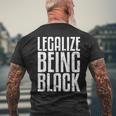 Legalize Being Black History Month Black Pride Men's T-shirt Back Print Gifts for Old Men