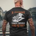 A Legendary Truck Driver Has Retired Perfect Trucker Men's T-shirt Back Print Gifts for Old Men