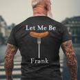 Let Me Be Frank Hot Dog On Fork Men's T-shirt Back Print Gifts for Old Men
