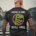 Licensed To Carry Small Arms Firearm T-Rex Gun Men's T-shirt Back Print Gifts for Old Men