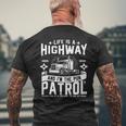 Life Is A Highway And I'm The Pun Patrol No Joke Left Behind Men's T-shirt Back Print Gifts for Old Men