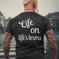 Life On Life's Terms Recovery Sobriety Saying Men's T-shirt Back Print Gifts for Old Men
