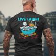 Live Laugh Toaster Bath Skeleton Men's T-shirt Back Print Gifts for Old Men