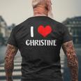 I Love Christine Heart Valentine Men's T-shirt Back Print Gifts for Old Men