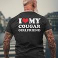 I Love My Cougar Girlfriend Valentin Day For Girlfriend Men's T-shirt Back Print Gifts for Old Men