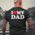 I Love My Dad Heart Men's T-shirt Back Print Gifts for Old Men