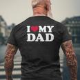 I Love My Dad Mens Back Print T-shirt Gifts for Old Men
