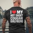 I Love My Hot Short Cougar Girlfriend I Heart My Short Gf Men's T-shirt Back Print Gifts for Old Men