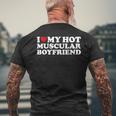 I Love My Hot Muscular Boyfriend Red Heart Hot Boyfriend Men's T-shirt Back Print Gifts for Old Men