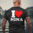 I Love Nina T-Shirt mit Rückendruck Geschenke für alte Männer